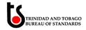 Trinidad and Tobago Bureau of Standards (TTBS)